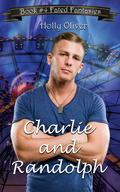 Charlie and Randolph (Fated Fantasies Dating Service #4) by Holly Oliver