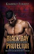 Black Bay Protector (Beasts of Black Bay #1) by Kimberly Forrest