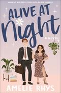 Alive At Night (Wildflower #1) by Amelie Rhys