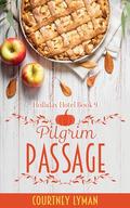 Pilgrim Passage (Holliday Hotel #8) by Courtney Lyman