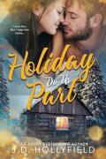 Holiday Do Us Part by J.D. Hollyfield