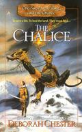 The Chalice (The Sword, the Ring, and the Chalice #3) by Deborah Chester