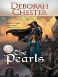 The Pearls (Pearls and the Crowns #1) by Deborah Chester