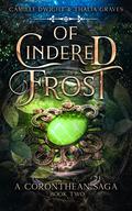 Of Cindered Frost by Thalia Graves