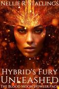 Hybrid’s Fury Unleashed: The Blood Moon Howler Pack by Nellie R. Stallings