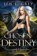 Chosen Destiny by Jen L. Grey