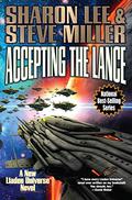 Accepting the Lance (Liaden Universe #23) by Sharon Lee