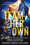 A Team of Her Own: A Contemporary Reverse Harem Romance by Margo Bond Collins