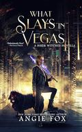 What Slays in Vegas by Angie Fox