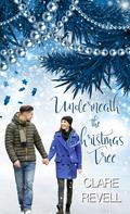 Underneath the Christmas Tree by Clare Revell
