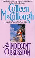 An Indecent Obsession by Colleen McCullough