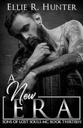 A New Era : Sons of Lost Souls MC Series - Book 13 by Ellie R. Hunter