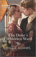 The Duke's Forbidden Ward (Scandalous Society Brides #3) by Millie Adams