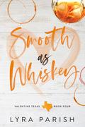 Smooth as Whiskey by Lyra Parish