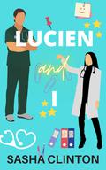 Lucien and I (Henry & Me #2) by Sasha Clinton