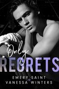Only Regrets by Vanessa Winters