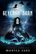 Seventh Born (The Witchling Academy #1) by Monica Sanz