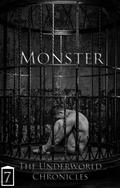 Monster (Underworld Chronicles #7) by Rotty