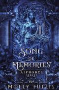 Song of Memories: A Greek Gods Romance (Asphodel #4) by Molly Tullis