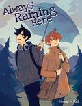 Always Raining Here, Volume 1 (Always Raining Here #1) by Hazel