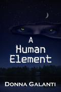 A Human Element by Donna Galanti