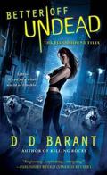 Better Off Undead by D.D. Barant