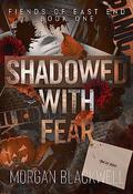 Shadowed With Fear (Fiends of East End #1) by Morgan Blackwell