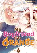 My Boyfriend in Orange, Vol. 11 (モエカレはオレンジ色 [Moekare wa Orenji-iro] #11) by Non Tamashima
