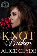 Knot Broken (Burton Military Pack #1) by Alice Clyde