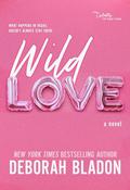 Wild Love (The Calvettis of New York #6) by Deborah Bladon