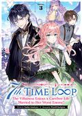 7th Time Loop: The Villainess Enjoys a Carefree Life Married to Her Worst Enemy! (Light Novel) Vol. 3 (7th Time Loop: The Villainess Enjoys a Carefree Life Married to Her Worst Enemy! (Novel) #3) by Touko Amekawa
