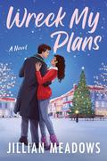 Wreck My Plans by Jillian Meadows
