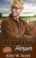 An Alpha for Harper (Shelter Falls #3) by Allie W. Scott