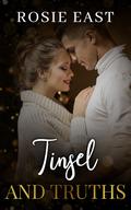 Tinsel and Truths by Rosie East