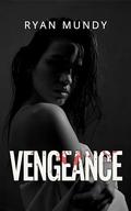 Vengeance by Ryan Mundy