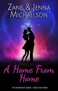 A Home From Home - A Short Story: A Home (The Midnight #18) by Jenna Michaelson