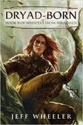 Dryad-Born by Jeff Wheeler