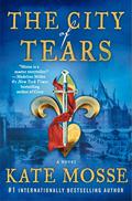 The City of Tears (The Joubert Family Chronicles #2) by Kate Mosse