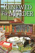 Renewed for Murder (Blue Ridge Library Mysteries #6) by Victoria Gilbert