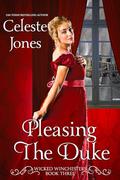 Pleasing the Duke (Wicked Winchesters #3) by Celeste Jones
