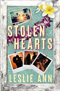 Stolen Hearts : Second Chance, Vacation Romance, Single Mom (The Miller Brothers #1) by Leslie Ann