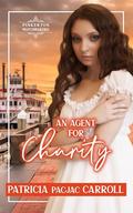 An Agent for Charity by Patricia PacJac Carroll
