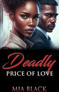Deadly Price Of Love (Deadly Love #1) by Mia Black