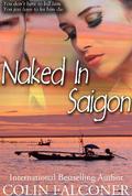 Naked in Saigon (Naked #3) by Colin Falconer
