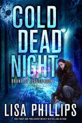 Cold Dead Night by Lisa Phillips