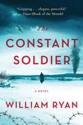 The Constant Soldier by William Ryan
