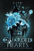Guarded Hearts by S. Lexi