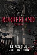 Borderland by F.E. Feeley Jr.