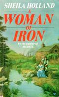 Woman of Iron by Sheila Holland