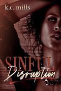 Sinful Disruption by K.C. Mills